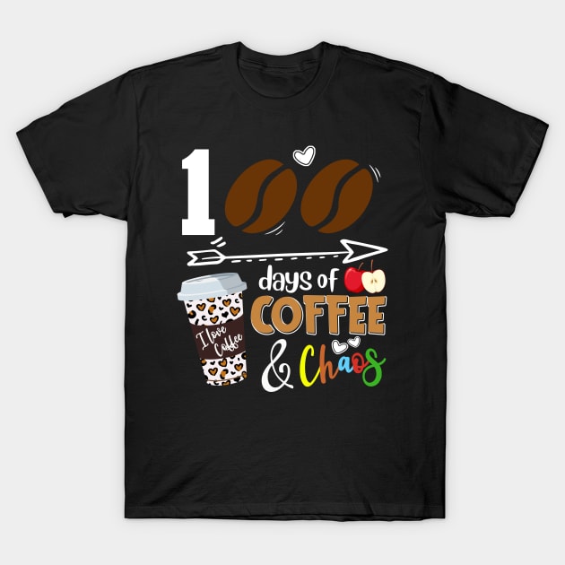 100 Days of Coffee 100th Day of School Teacher Student 2024 T-Shirt by Sandra Holloman